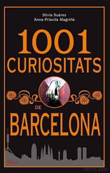 1001 CURIOSITATS DE BARCELONA libro online