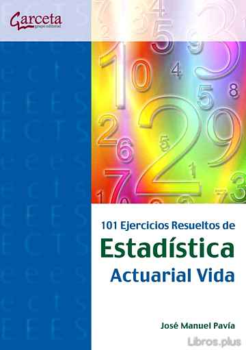 Descargar gratis ebook 101 EJERCICIOS RESUELTOS DE ESTADISTICA ACTUARIAL VIDA en epub
