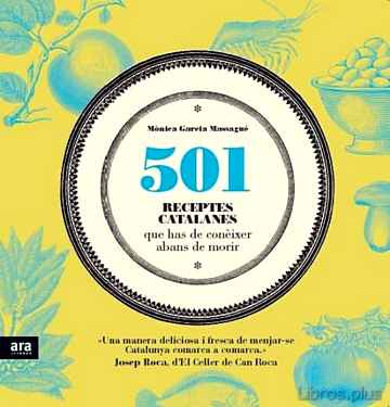 Descargar gratis ebook 501 RECEPTES CATALANES QUE HAS DE CONEIXER ABANS DE MORIR en epub