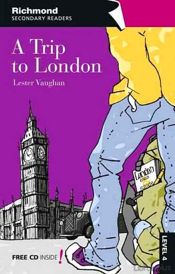 Descargar ebook gratis epub A TRIP TO LONDON (LEVEL 4) de LESTER VAUGHAN