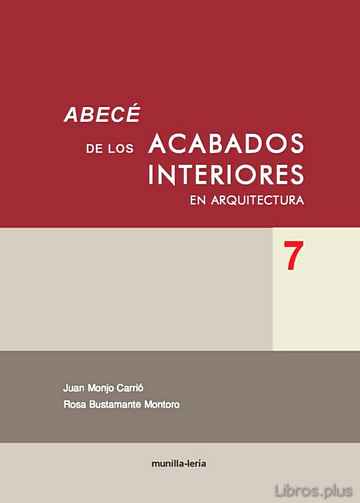 Descargar gratis ebook ABECE DE LOS ACABADOS INTERIORES EN ARQUITECTURA 7 en epub