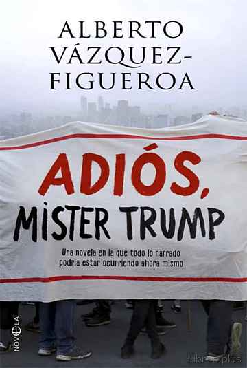 ADIÓS, MISTER TRUMP libro online