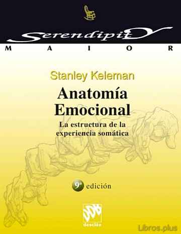 Descargar gratis ebook ANATOMIA EMOCIONAL: LA ESTRUCTURA DE LA EXPERIENCIA SOMATICA en epub