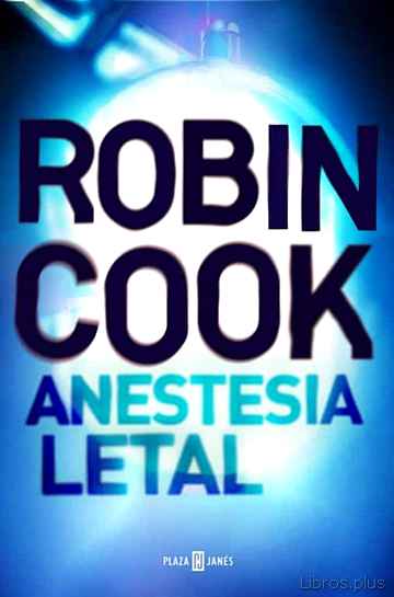 Descargar ebook gratis epub ANESTESIA LETAL de ROBIN COOK