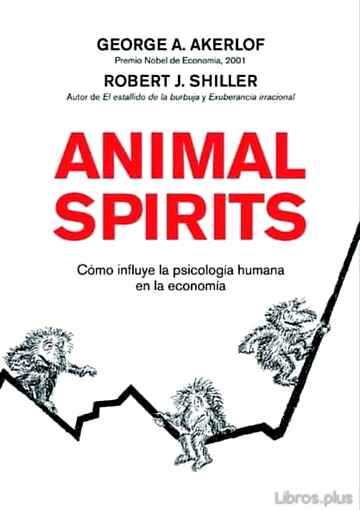 Descargar ebook ANIMAL SPIRITS: COMO LA PSICOLOGIA HUMANA DIRIGE LA ECONOMIA