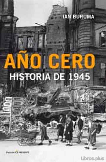 Descargar gratis ebook AÑO CERO: HISTORIA DE 1945 en epub