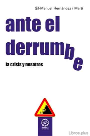 Descargar ebook ANTE EL DERRUMBRE. LA CRISIS Y NOSOTROS