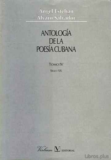 Descargar gratis ebook ANTOLOGIA DE LA POESIA CUBANA (T. IV): SIGLO XX en epub