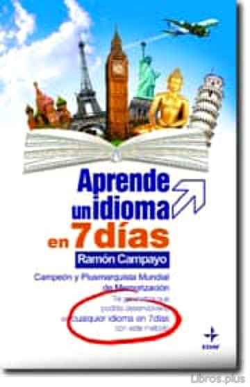 Descargar ebook gratis epub APRENDE UN IDIOMA EN 7 DIAS de RAMON CAMPAYO