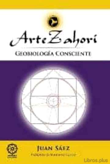 Descargar gratis ebook ARTE ZAHORI: GEOBIOLOGIA CONSCIENTE en epub