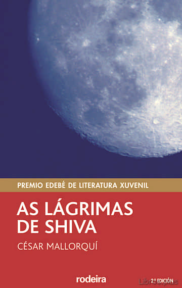 Descargar gratis ebook AS LAGRIMAS DE SHIVA (PREMIO EDEBE DE LITERATURA XUVENIL) (2ª ED. ) en epub