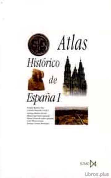 Descargar gratis ebook ATLAS HISTORICO DE ESPAÑA (VOL. I) en epub