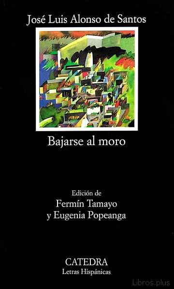 Descargar gratis ebook BAJARSE AL MORO (16ª ED.) en epub