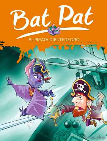 Descargar ebook BAT PAT 4: EL PIRATA DIENTE DE ORO