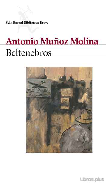 Descargar ebook gratis epub BELTENEBROS de ANTONIO MUÑOZ MOLINA