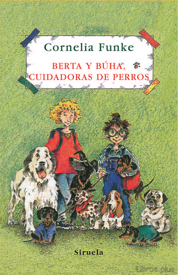 BERTA Y BUHA, CUIDADORAS DE PERROS libro online