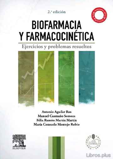 Descargar gratis ebook BIOFARMACIA Y FARMACOCINETICA (2ª ED.): EJERCICIOS Y PROBLEMAS RE SUELTOS en epub