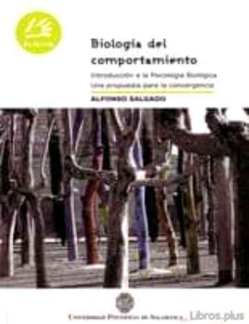 Descargar gratis ebook BIOLOGIA COMPORTAMIENTO: INTRODUCCION A LA PSICOLOGIA BIOLOGICA. UNA PROPUESTA PARA LA CONVERGENCIA en epub
