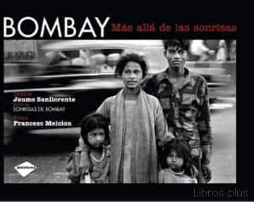 Descargar ebook BOMBAY: MAS ALLA DE LAS SONRISAS