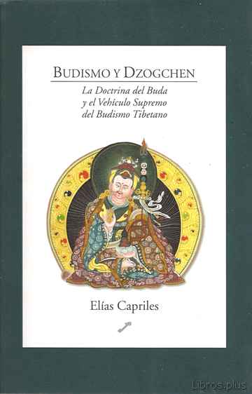 Descargar gratis ebook BUDISMO Y DOZGCHEN: LA DOCTRINA DEL BUDA Y EL VEHICULO SUPREMO DE L BUDISMO TIBETANO en epub