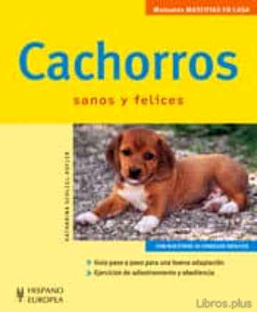 Descargar gratis ebook CACHORROS SANOS Y FELICES en epub