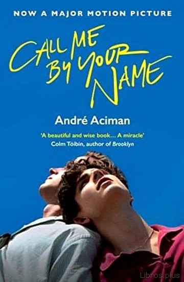 CALL ME BY YOUR NAME (FILM TIE) libro online