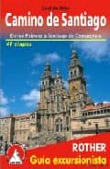 Descargar ebook gratis epub CAMINO DE SANTIAGO: DE LOS PIRINEOS A SANTIAGO DE COMPOSTELA- 41 ETAPAS (2ª ED.) de CORDULA RABE