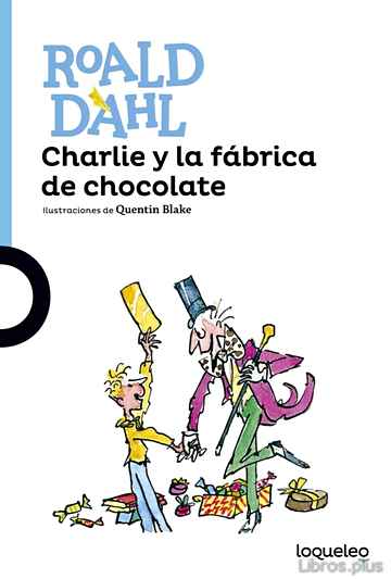 Descargar gratis ebook CHARLIE Y LA FABRICA DE CHOCOLATE en epub