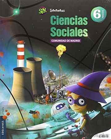 Descargar ebook CIENCIAS SOCIALES 6º EDUCACION PRIMARIA PROYECTO SUPERPIXÉPOLIS MADRID