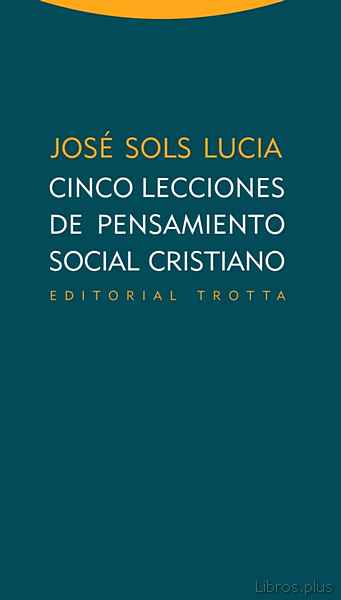Descargar gratis ebook CINCO LECCIONES DE PENSAMIENTO SOCIAL CRISTIANO en epub
