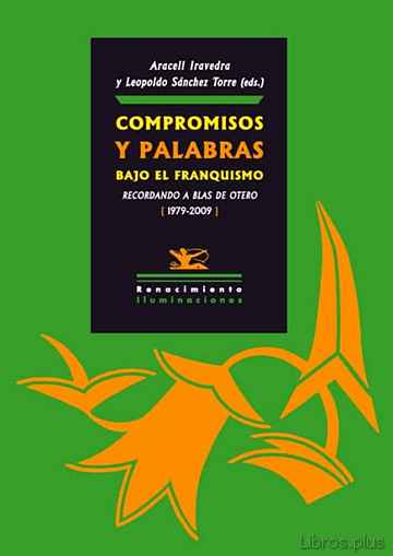 Descargar gratis ebook COMPROMISOS Y PALABRAS BAJO EL FRANQUISMO: RECORDANDO A BLAS DE O TERO 1979-2009 en epub
