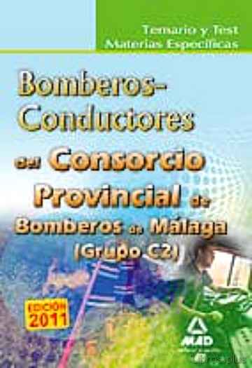 Descargar ebook CONSORCIO PROVINCIAL DE BOMBEROS DE MALAGA: TEMARIO Y TEST MATERI AS ESPECIFICAS BOMBEROS-CONDUCTORES (GRUPO C2)