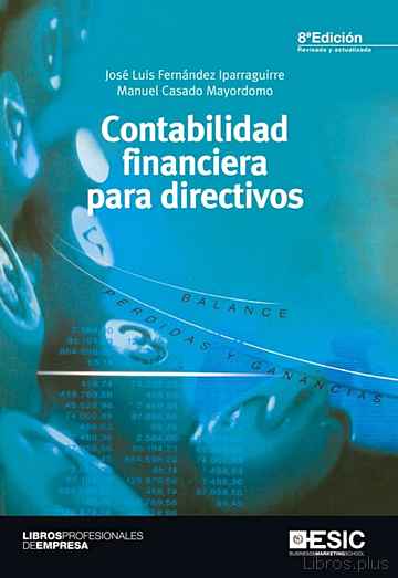Descargar gratis ebook CONTABILIDAD FINANCIERA PARA DIRECTIVOS (8ª EDICIÓN) en epub