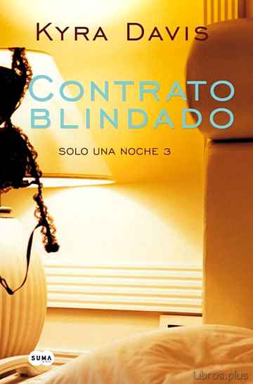 Descargar ebook CONTRATO BLINDADO (SOLO UNA NOCHE 3)
