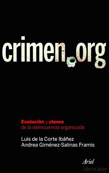 Descargar gratis ebook CRIMEN ORG: EVOLUCION Y CLAVES DE LA DELINCUENCIA ORGANIZADA en epub