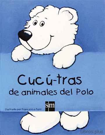 Descargar gratis ebook CUCU-TRAS DE ANIMALES DEL POLO en epub