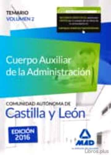 Descargar gratis ebook CUERPO AUXILIAR DE LA ADMINISTRACIÓN DE LA COMUNIDAD AUTÓNOMA DE CASTILLA Y LEÓN. TEMARIO VOLUMEN 2 en epub