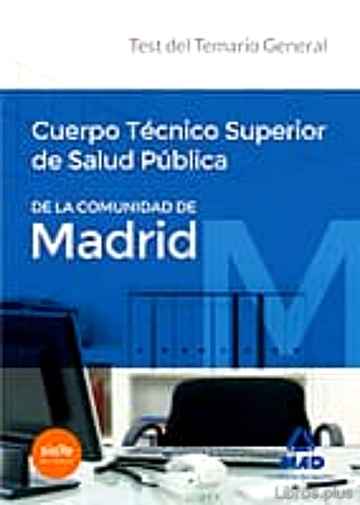 Descargar gratis ebook CUERPO TÉCNICO SUPERIOR DE SALUD PÚBLICA DE LA COMUNIDAD DE MADRID. TEST DEL TEMARIO GENERAL en epub