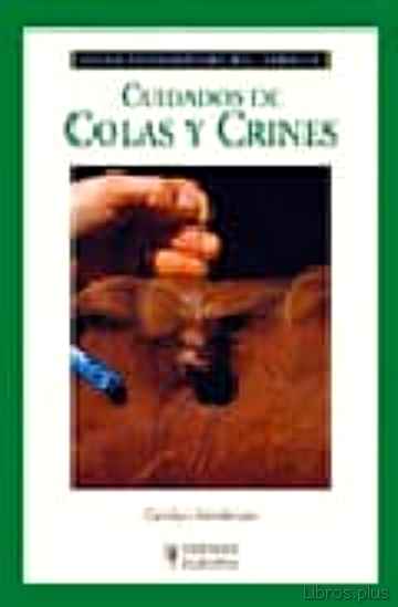 Descargar gratis ebook CUIDADOS DE COLAS Y CRINES : GUIAS FOTOGRAFICAS DEL CABALLO en epub
