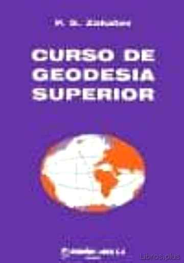 Descargar gratis ebook CURSO DE GEODESIA SUPERIOR en epub