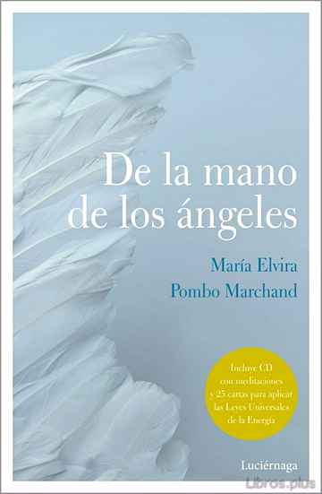 Descargar gratis ebook DE LA MANO DE LOS ANGELES en epub