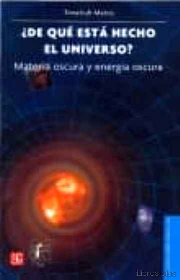 Descargar gratis ebook ¿DE QUE ESTA HECHO ESTE UNIVERSO?: MATERIA OSCURA Y ENERGIA OSCUR A en epub