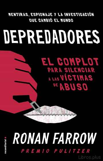 Descargar gratis ebook DEPREDADORES: EL COMPLOT PARA SILENCIAR A LAS VICTIMAS DE ABUSO en epub