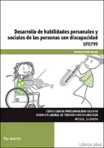 Descargar gratis ebook DESARROLLO DE HABILIDADES PERSONALES Y SOCIALES DE LAS PERSONAS CON DISCAPACIDAD UF0799 en epub