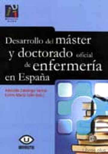 Descargar gratis ebook DESARROLLO DEL MASTER Y DOCTORADO OFICIAL DE ENFERMERIA EN ESPAÑA en epub