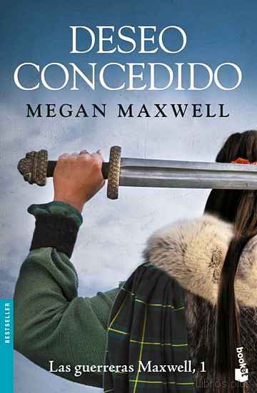 Descargar ebook gratis epub DESEO CONCEDIDO (SAGA LAS GUERRERAS MAXWELL 1) de MEGAN MAXWELL