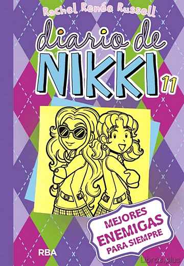 Descargar gratis ebook DIARIO DE NIKKI 11: MEJORES ENEMIGAS PARA SIEMPRE en epub