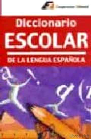 Descargar ebook DICCIONARIO ESCOLAR DE LA LENGUA ESPAÑOLA