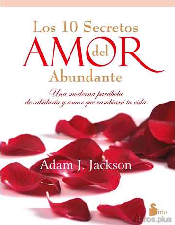 Descargar ebook gratis epub DIEZ SECRETOS DEL AMOR ABUNDANTE de ADAM J. JACKSON