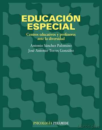 Descargar ebook EDUCACION ESPECIAL: CENTROS EDUCATIVOS Y PROFESORES ANTE LA DIVER SIDAD